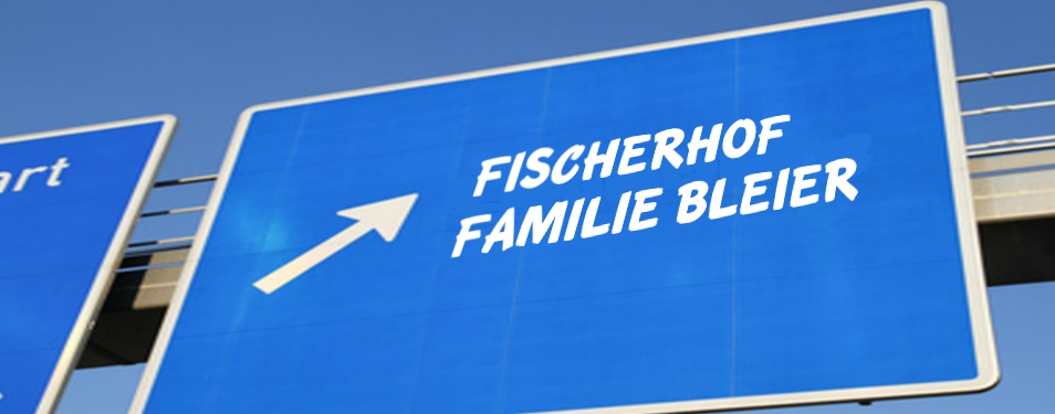 Anfahrt Fischerhof Bleier
